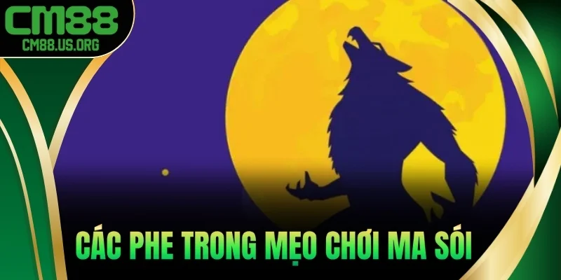 Các phe trong mẹo chơi ma sói