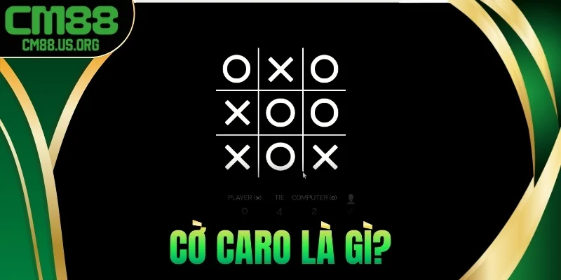 Cờ Caro là gì?