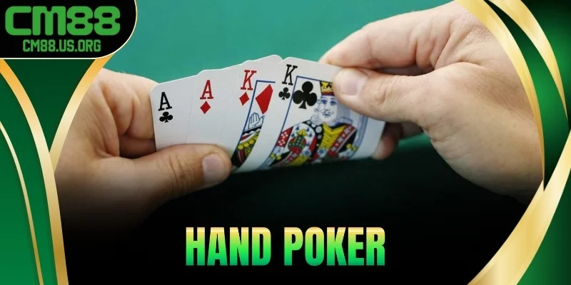 Toàn Tập Về Hand Poker Chuẩn Quốc Tế 2025