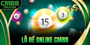 Lô Đề Online Cm88 – Sảnh Chơi Uy Tín, Minh Bạch 100%