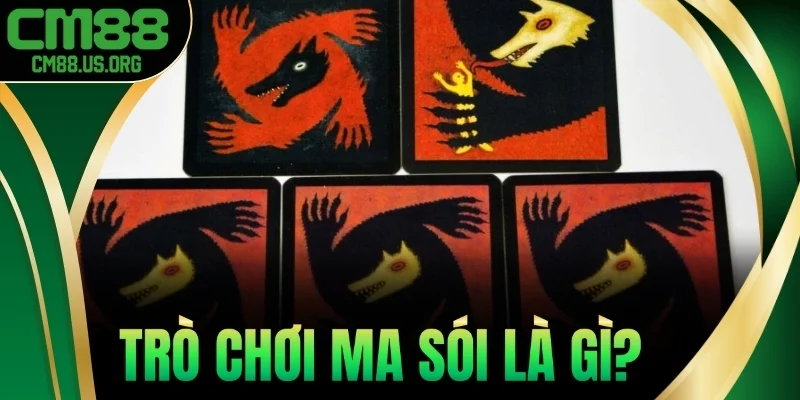 Trò chơi ma sói là gì?