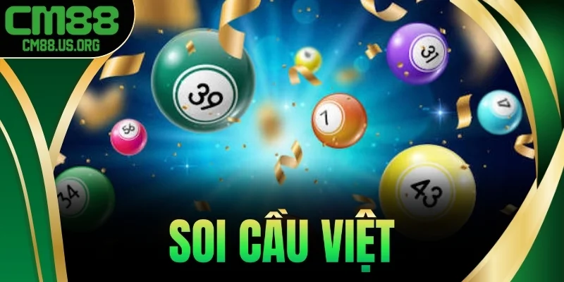 Soi Cầu Việt - Thống Kê Lô Tô Toàn Quốc, Chuẩn Nhất 2025