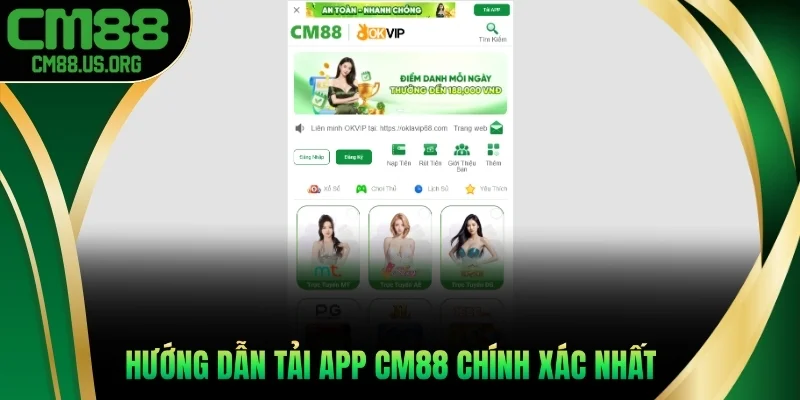 Hướng dẫn tải app cm88 chính xác nhất