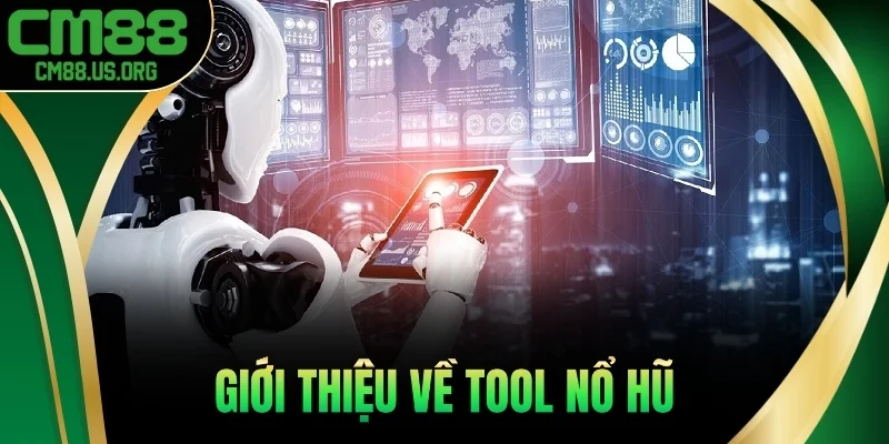 Giới thiệu về tool nổ hũ
